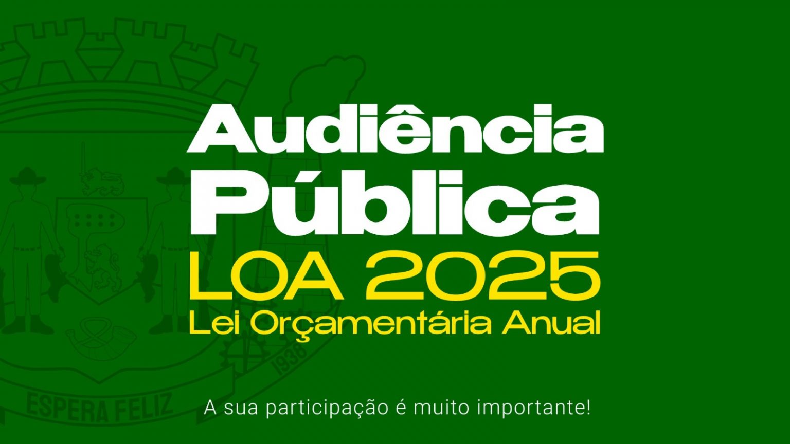 Prefeitura de Espera Feliz convida para a Audiência Pública da Lei Orçamentária Anual (LOA) 2025